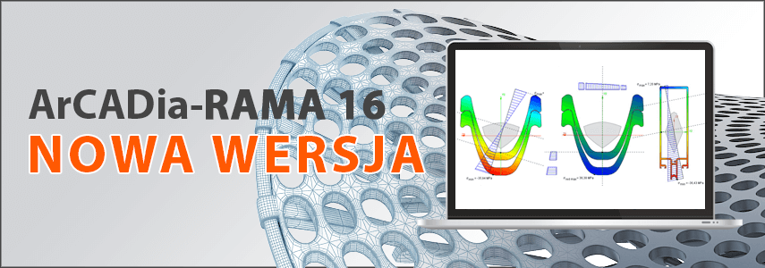 Nowo w ofercie - ArCADia-RAMA 16.