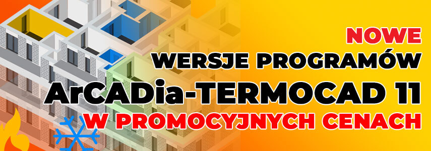 Pakiety ArCADia-TERMOCAD 11 z rabatami 38% i 46%